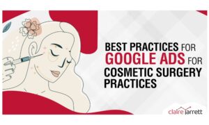 google ads for cosmetic surgeons